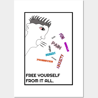 Free Yourself From All Of It Posters and Art